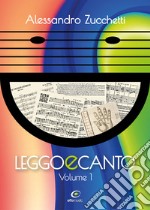 Leggo e canto. Vol. 1 libro