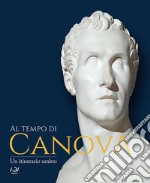 Al tempo di Canova. Un itinerario umbro libro