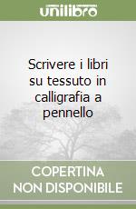 Scrivere i libri su tessuto in calligrafia a pennello