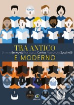 Tra antico e moderno libro