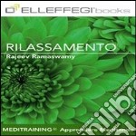 Rilassamento. Audiolibro libro