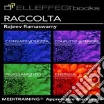 Raccolta meditazioni. Rilassamento, conflitto interiore, energia, rilassamento. Audiolibro libro