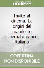 Invito al cinema. Le origini del manifesto cinematografico italiano