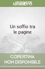 Un soffio tra le pagine libro