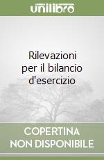 Rilevazioni per il bilancio d'esercizio