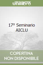 17° Seminario AICLU