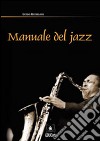 Manuale del jazz libro