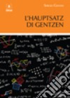L'Hauptsatz di Gentzen libro