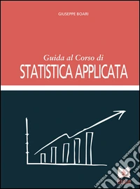 Guida al corso di statistica applicata