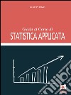 Guida al corso di statistica applicata libro