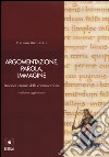 Argomentazione, parola, immagine. Retorica e forme della comunicazione. Con CD-ROM libro