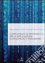 Complementi di matematica per le applicazioni economiche e finanziarie libro