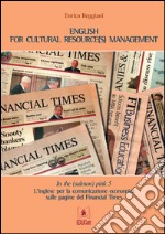 In the (salmon) pink. L'inglese per la comunicazione economica sulle pagine del «Financial Times». Ediz. italiana e inglese. Vol. 5 libro