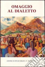 Omaggio al dialetto per gli ottant'anni del poeta Riccardo Gulia. Atti del Convegno (Sora, 30 marzo 1985) libro