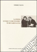 La poesia ovvero «l'oro di Sora» di Riccardo Gulia