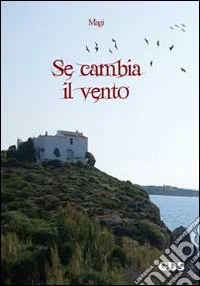 Se cambia il vento libro