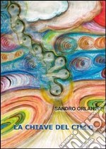 La chiave del cielo libro