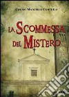 La scommessa del mistero libro