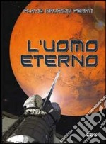 L'uomo eterno