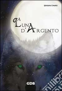 La luna d'argento