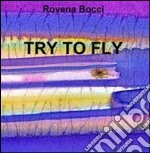 Try to fly