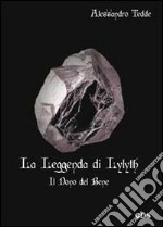 Il dono del bene. La leggenda di Lylyth