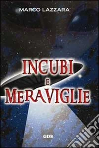 Incubi e meraviglie