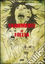 Frammenti di follia libro