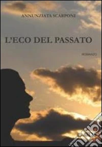 L'eco del passato libro