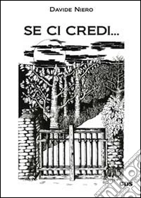 Se ci credi... libro