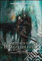 La foresta di Sandor. Dragonblood libro