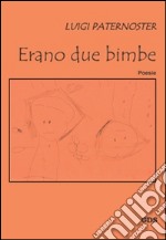 Erano due bimbe libro