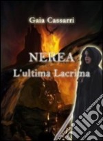 Nerea l'ultima lacrima