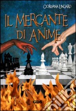 Il mercante di anime libro