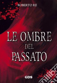 Le ombre del passato
