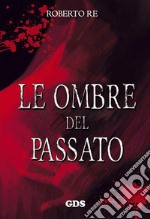 Le ombre del passato libro