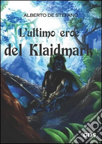 L'ultimo eroe del Klaidmark