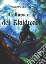 L'ultimo eroe del Klaidmark