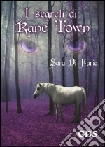 I segreti di Kane Town libro