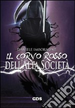 Il corvo rosso dell'alta società