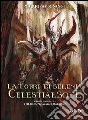 La torre di Selenia. Celestialsuol libro di Favognano Marzio