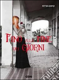 Fino alla fine dei giorni libro