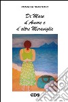 Di mare d'amore e d'altre meraviglie libro