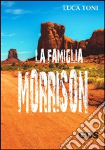 La famiglia Morrison libro