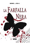 La Farfalla Nera libro di Duma Sergio L.