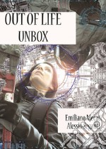 Out of life. Unbox libro