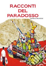 Racconti del paradosso libro