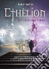 Il figlio dell'ombra. Ethèlion. Vol. 1 libro