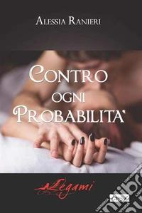 Contro ogni probabilità