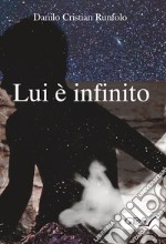 Lui è infinito libro